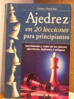AJEDREZ EN 20 LECCIONES PARA PRINCIPIANTES - Lorenzo PONCE SALA