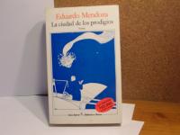 LA CIUDAD DE LOS PRODIGIOS -  Eduardo MENDOZA