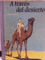  A TRAVES DEL DESIERTO - SIENKIEWICZ, E